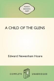 A Child of the Glens by Edward Newenham Hoare