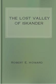 The Lost Valley of Iskander by Robert E. Howard