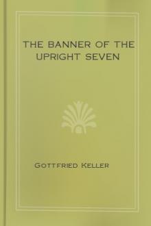 The Banner of the Upright Seven by Gottfried Keller