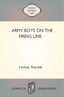 Army Boys on the Firing Line by Homer Randall