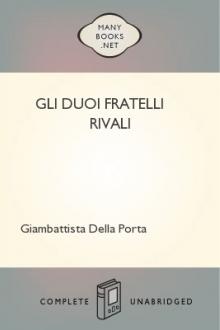 Gli duoi fratelli rivali by Giambattista Della Porta