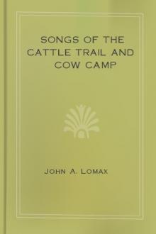 Songs of the Cattle Trail and Cow Camp by Unknown
