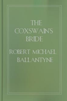 The Coxswain's Bride by Robert Michael Ballantyne