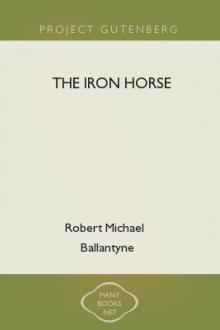 The Iron Horse by Robert Michael Ballantyne