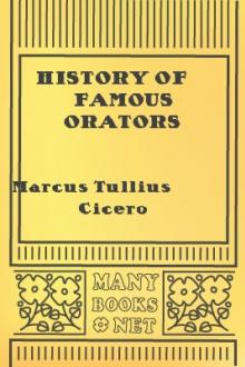 History of Famous Orators  by Marcus Tullius Cicero