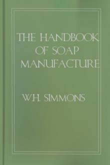 The Handbook of Soap Manufacture by W. H. Simmons, H. A. Appleton