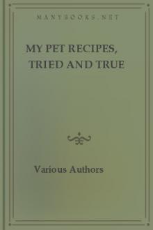My Pet Recipes, Tried and True by Various