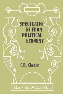 Speculations from Political Economy  by C. B. Clarke