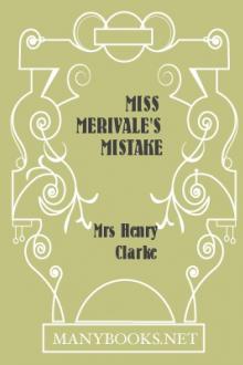 Miss Merivale's Mistake  by Mrs Henry Clarke