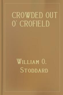 Crowded Out o' Crofield by William O. Stoddard