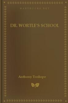 Dr. Wortle's School by Anthony Trollope