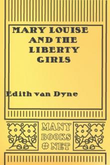 Mary Louise and the Liberty Girls by Lyman Frank Baum