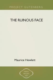 The Ruinous Face by Maurice Hewlett