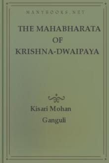 The Mahabharata of Krishna-Dwaipayana Vyasa by Kisari Mohan Ganguli