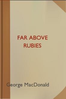 Far Above Rubies by George MacDonald