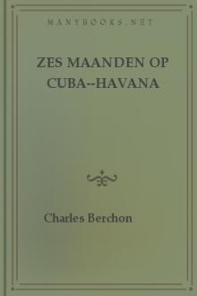 Zes maanden op Cuba--Havana by Charles Berchon