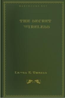 The Secret Wireless by Lewis E. Theiss