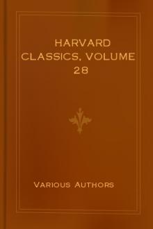 Harvard Classics, Volume 28 by Unknown