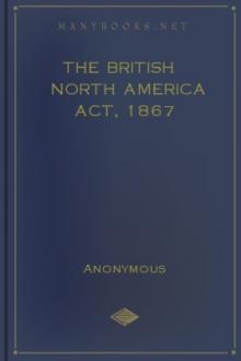 The British North America Act, 1867 by Unknown