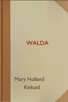 Walda by Mary Holland Kinkaid