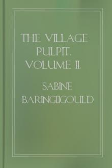 The Village Pulpit, Volume II. Trinity to Advent by Sabine Baring-Gould