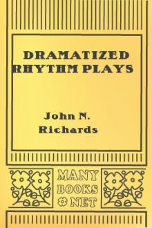 Dramatized Rhythm Plays by John N. Richards