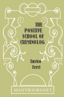 The Positive School of Criminology by Enrico Ferri
