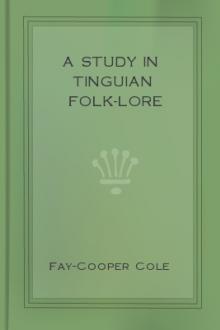 A Study in Tinguian Folk-Lore by Fay-Cooper Cole