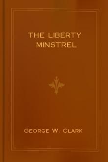 The Liberty Minstrel by George Washington Clark
