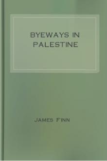 Byeways in Palestine by James Finn