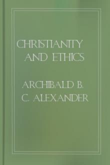 Christianity and Ethics by Archibald Browning Drysdale Alexander