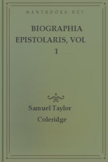 Biographia Epistolaris, vol 1  by Samuel Taylor Coleridge