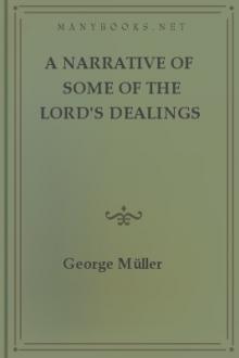 A Narrative of some of the Lord's Dealings with George Müller by George Müller