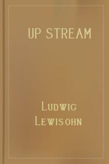 Up Stream by Ludwig Lewisohn