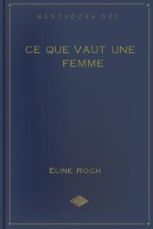 Ce que vaut une femme by Éline Roch