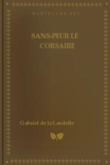 Sans-peur le corsaire by Gabriel de la Landelle