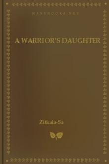 A Warrior's Daughter by Zitkala-Sa