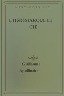 L'hérésiarque et Cie by Guillaume Apollinaire