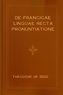 De francicae linguae recta pronuntiatione by Théodore de Bèze