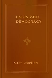 Union and Democracy by Allen Johnson