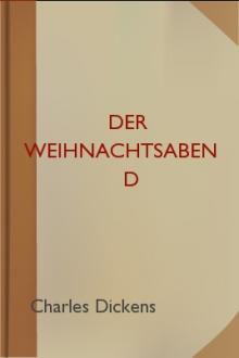 Der Weihnachtsabend by Charles Dickens