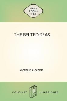 The Belted Seas by Arthur Colton