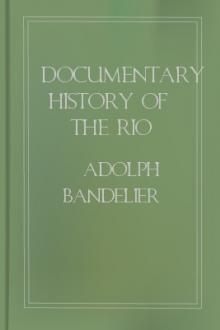 Documentary History of the Rio Grande Pueblos of New Mexico; I. Bibliographic Introduction by Adolph Francis Alphonse Bandelier