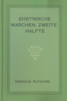 Ehstnische Märchen. Zweite Hälfte by Unknown