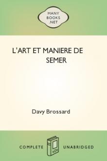 L'art et maniere de semer by Davy Brossard