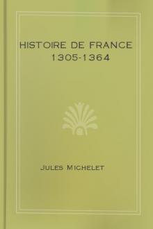 Histoire de France 1305-1364 by Jules Michelet