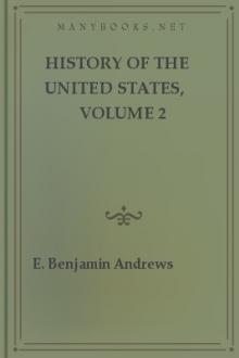 History of the United States, Volume 2 by Elisha Benjamin Andrews