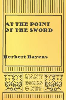At the Point of the Sword by Herbert Hayens