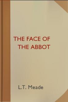 The Face of the Abbot by L. T. Meade