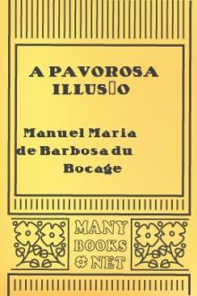 A Pavorosa Illusão by Manuel Maria Barbosa du Bocage